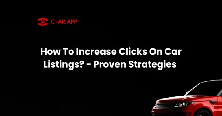 How To Increase Clicks On Car Listings - Proven Strategies